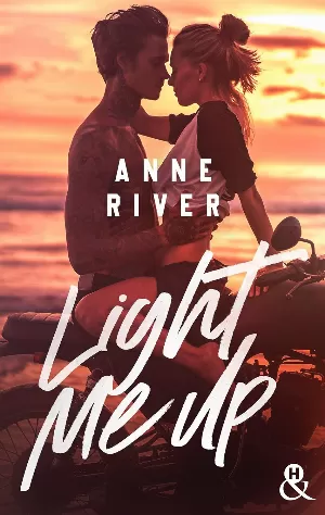 Anne River – Light Me Up